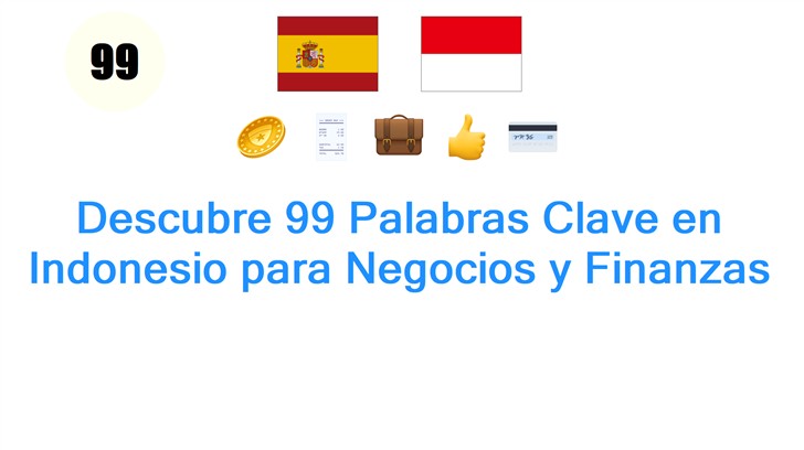 Descubre 99 Palabras Clave en Indonesio para Negocios y Finanzas